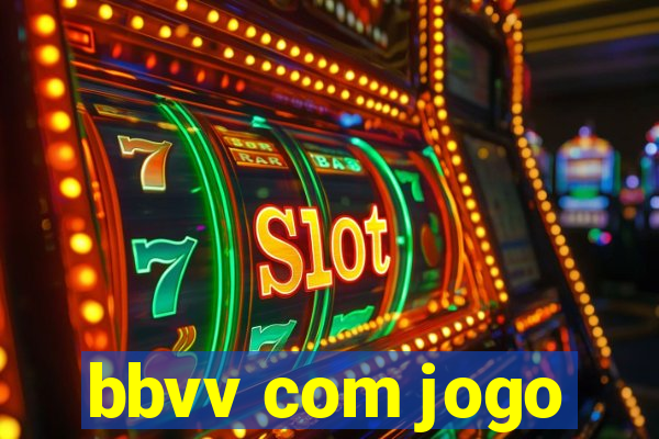 bbvv com jogo